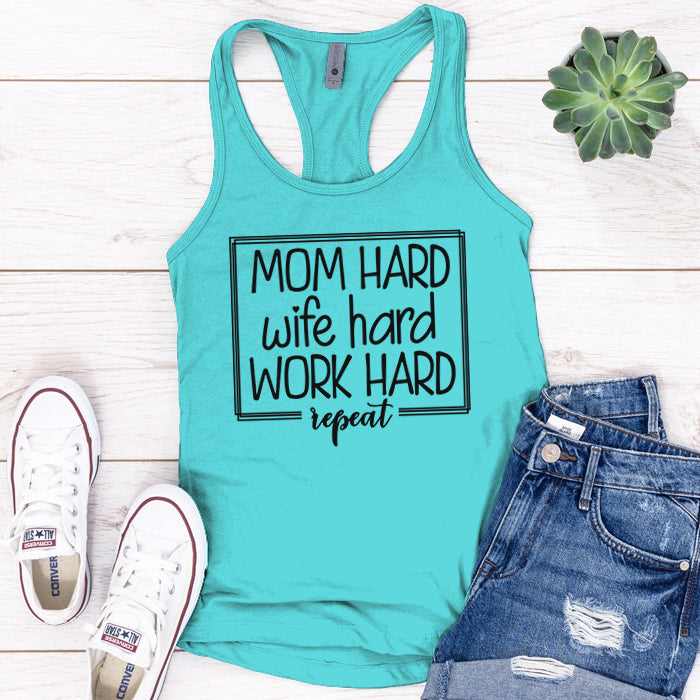 Mom Hard Wife Hard Work Hard Premium Tank Top