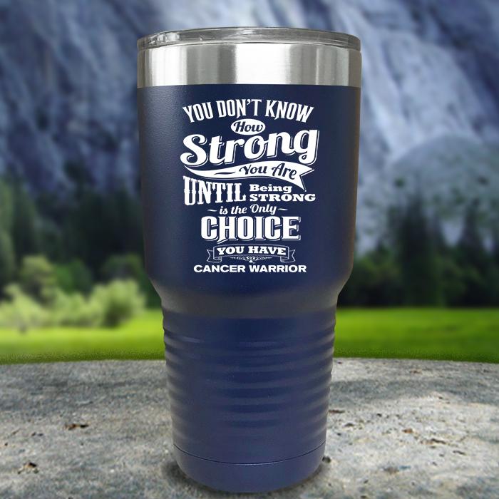 Cancer Warrior Color Printed Tumblers