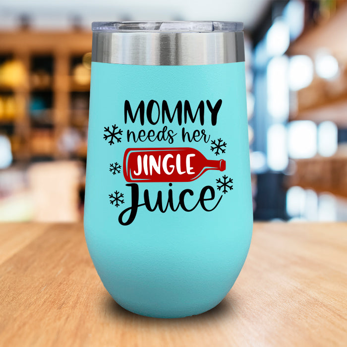 Mommy Needs Her Jingle Juice Color Printed Wine Tumbler