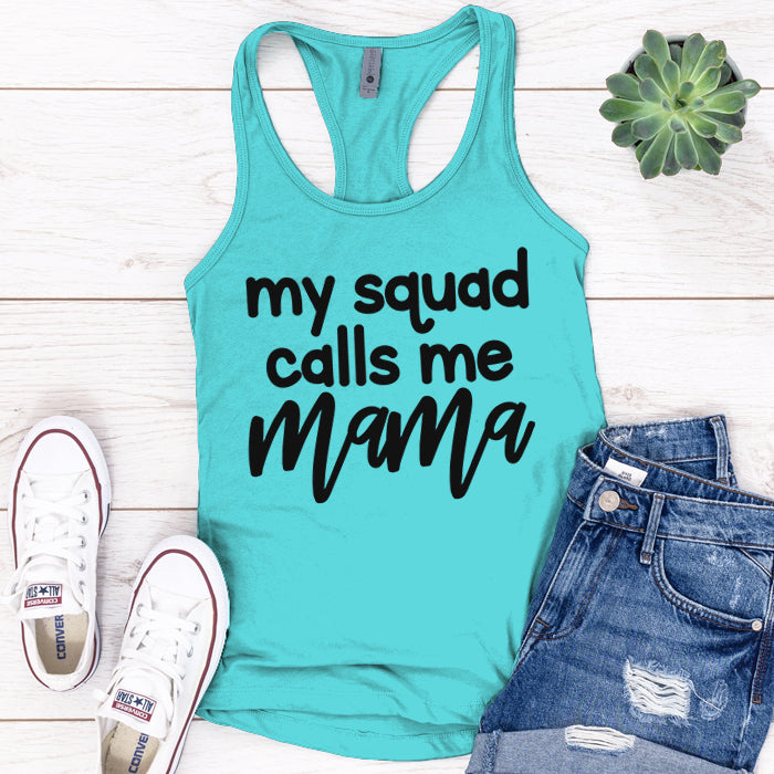 My Squad Calls Me Mama Premium Tank Top