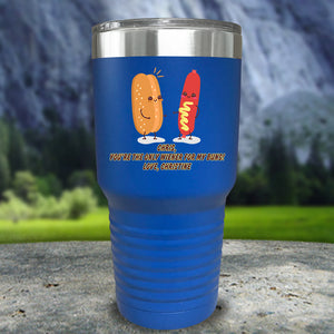 The Only Weiner For My Buns Custom Color Printed Tumblers