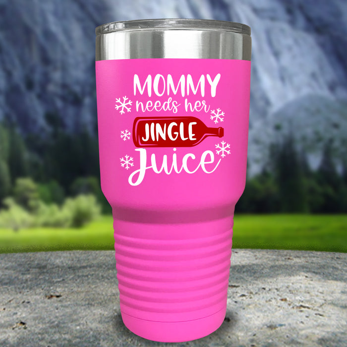 Mommy Needs Her Jingle Juice Color Printed Tumblers