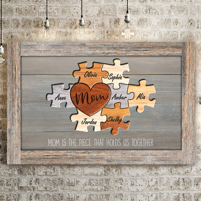 Mom Is the Piece That Holds Us Together Puzzle Sign - Personalized Rustic Canvas Wall Art