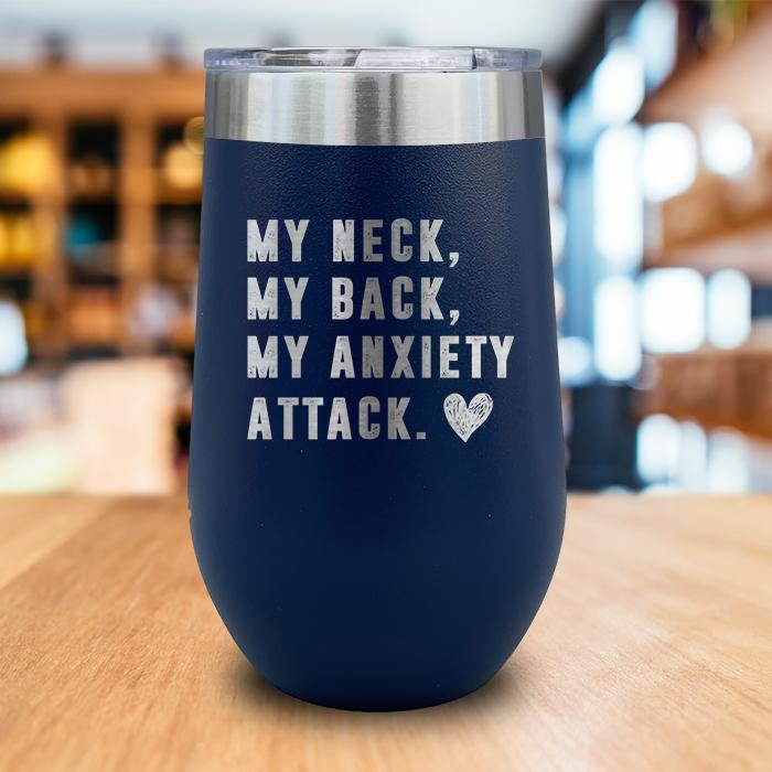 Anxiety Attack Engraved Wine Tumbler