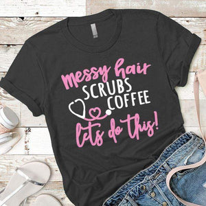 Messy Hair Scrubs Coffee Premium Tees T-Shirts CustomCat Heavy Metal X-Small 