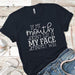 If My Mouth Doesnt Say It Premium Tees T-Shirts CustomCat Midnight Navy X-Small 