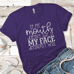 If My Mouth Doesnt Say It Premium Tees T-Shirts CustomCat Purple Rush/ X-Small 