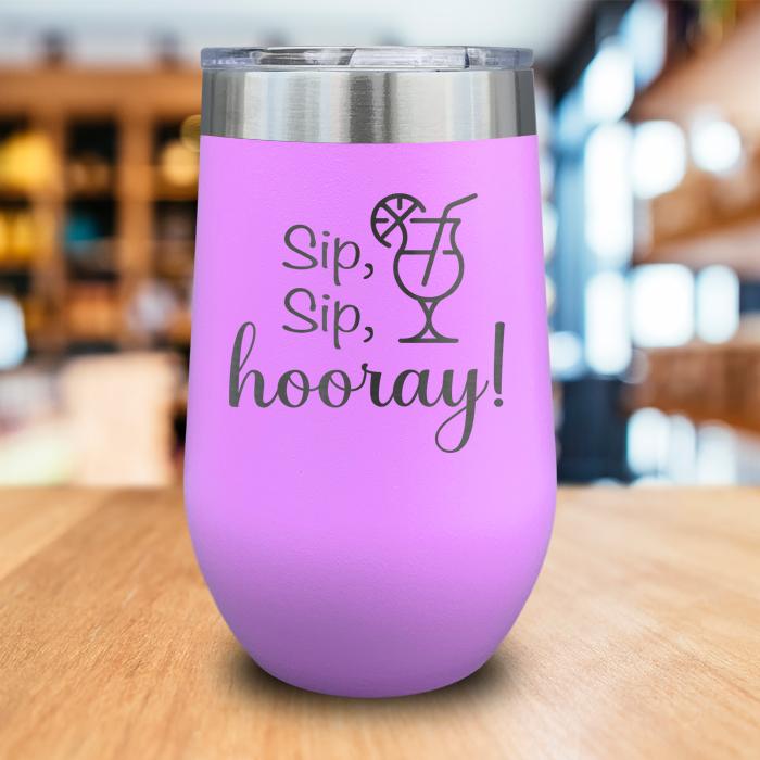 Sip Sip Hooray Engraved Wine Tumbler