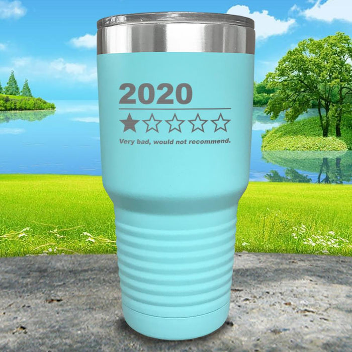 2020 Very Bad Would Not Recommend Engraved Tumbler