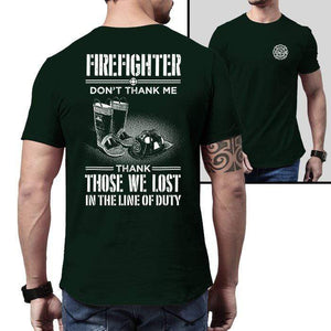 Firefighter Thank Our Fallen Heroes Premium Tee T-Shirts CustomCat Forest Green X-Small 
