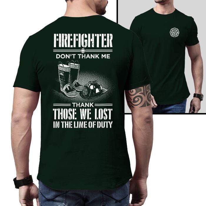 Firefighter Thank Our Fallen Heroes Premium Tee T-Shirts CustomCat Forest Green X-Small 