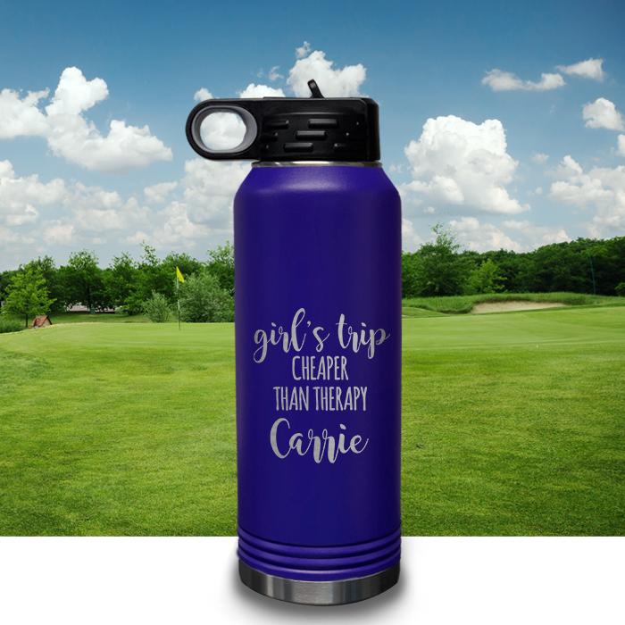 PERSONALIZED Girls Trip Cheaper Than Therapy Engraved 32oz Sport Bottle