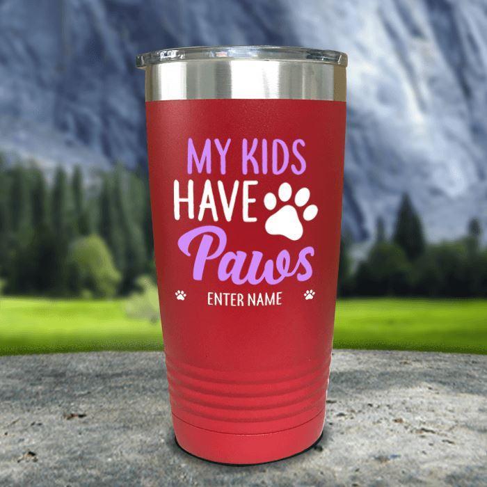 Personalized My Kid Has Paws Color Printed Tumblers Tumbler ZLAZER 20oz Tumbler Red 