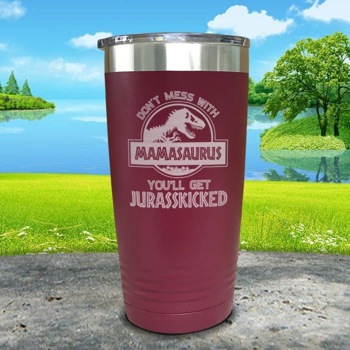 Don't Mess With Mamasaurus Engraved Tumblers