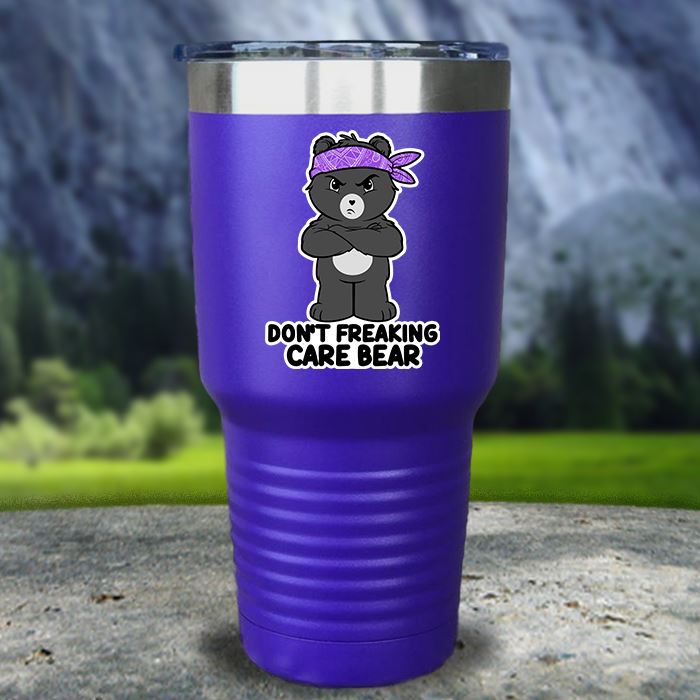 Don't Freaking Care Bear Color Printed Tumblers