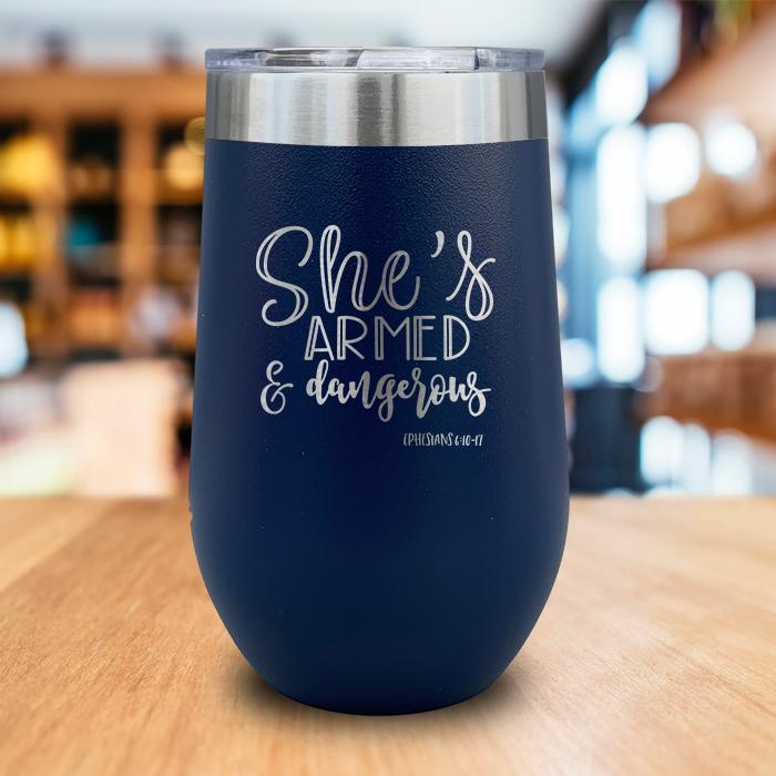 Armed And Dangerous Engraved Wine Tumbler