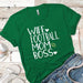 Football Mom Boss Premium Tees T-Shirts CustomCat Kelly Green X-Small 