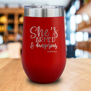 Armed And Dangerous Engraved Wine Tumbler