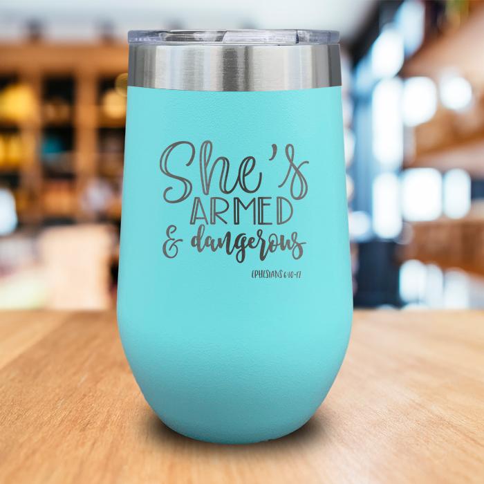 Armed And Dangerous Engraved Wine Tumbler