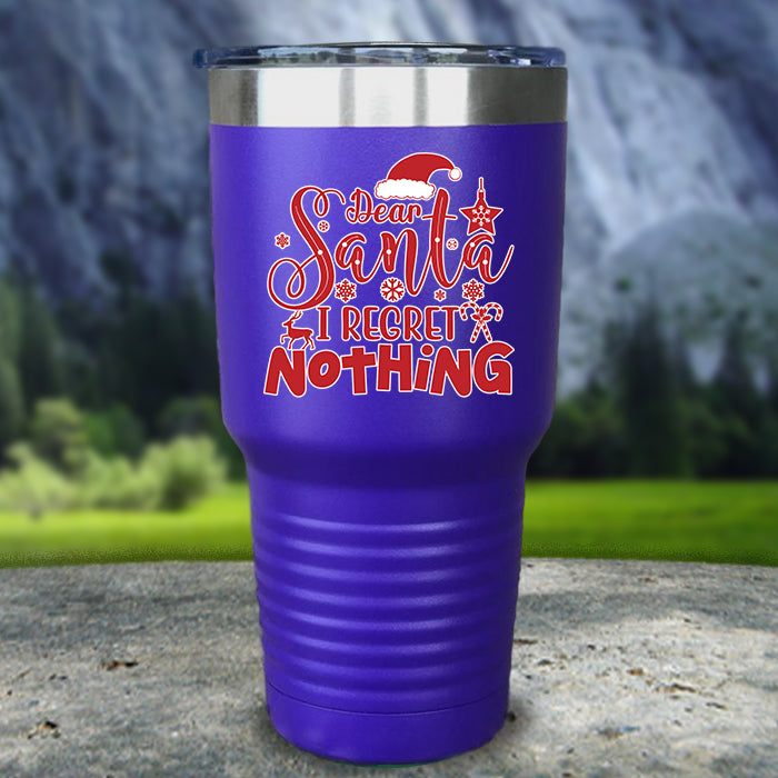 Dear Santa I Regret Nothing Color Printed Tumblers