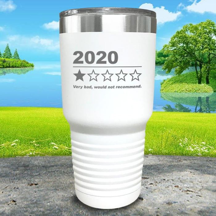 2020 Very Bad Would Not Recommend Engraved Tumbler