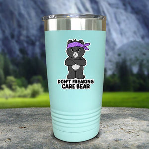 Don't Freaking Care Bear Color Printed Tumblers