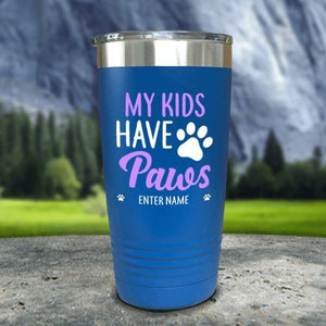 Personalized My Kid Has Paws Color Printed Tumblers Tumbler Nocturnal Coatings 20oz Tumbler Blue 