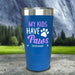 Personalized My Kid Has Paws Color Printed Tumblers Tumbler ZLAZER 20oz Tumbler Blue 