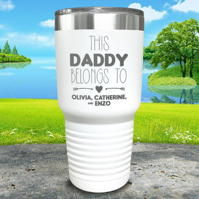 This Daddy Belongs To (CUSTOM) Engraved Tumbler