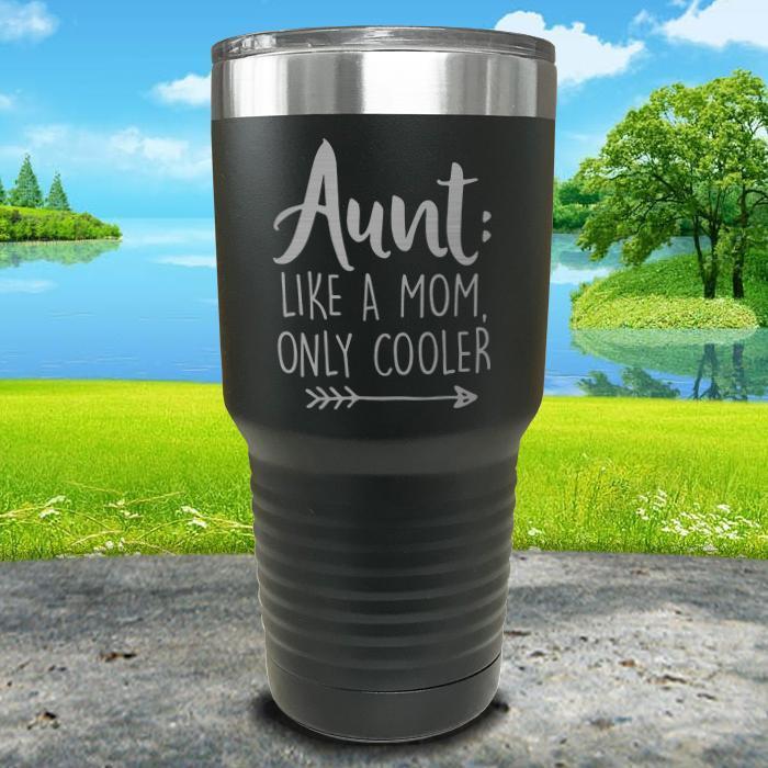 Aunt Like A Mom Only Cooler Engraved Tumbler Tumbler ZLAZER 30oz Tumbler Black 