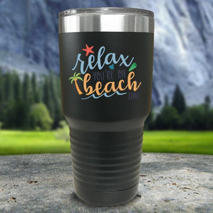 Relax You're On Beach Time Color Printed Tumblers Tumbler ZLAZER 30oz Tumbler Black 