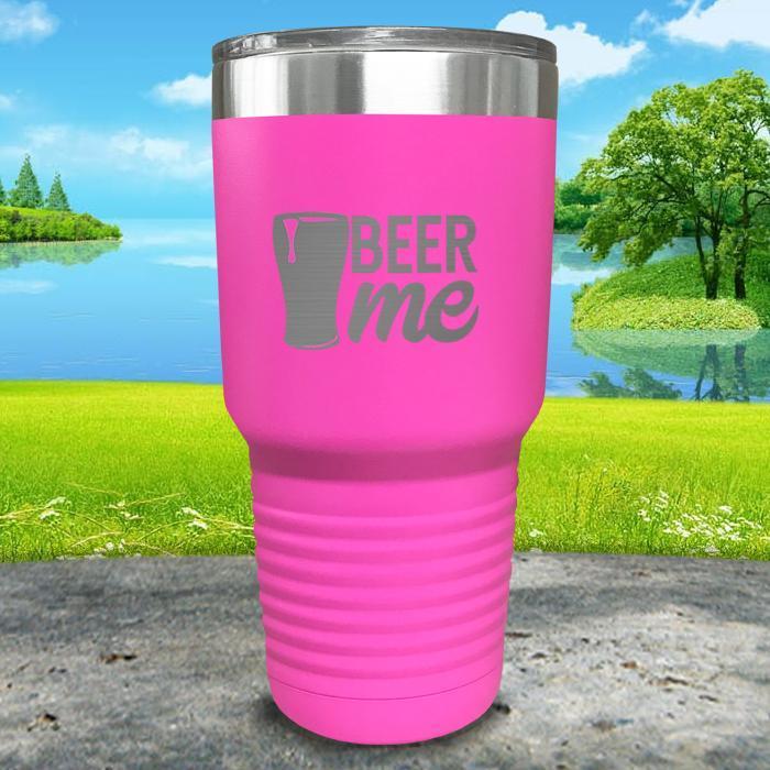 Beer Me Engraved Tumbler Tumbler ZLAZER 30oz Tumbler Pink 