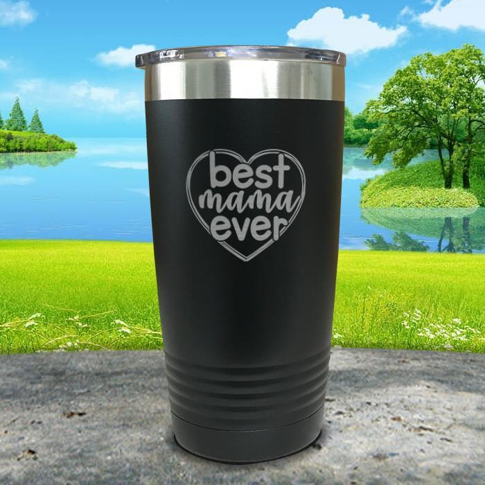 Best Mama Ever Engraved Tumbler Tumbler ZLAZER 20oz Tumbler Black 