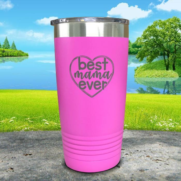 Best Mama Ever Engraved Tumbler Tumbler ZLAZER 20oz Tumbler Pink 