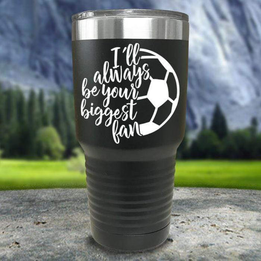 Always her Biggest Fan Soccer Color Printed Tumblers Tumbler Nocturnal Coatings 30oz Tumbler Black 