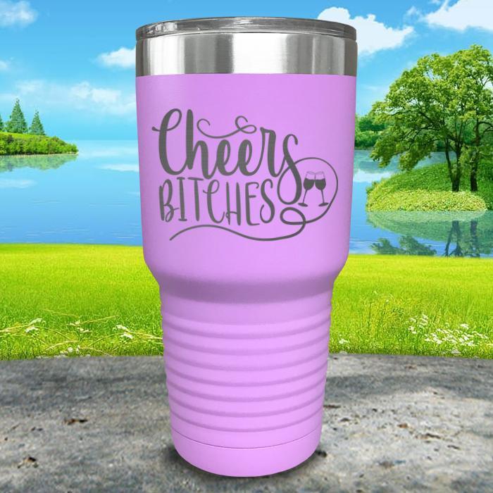 Cheers Bitches Engraved Tumbler Tumbler ZLAZER 30oz Tumbler Lavender 