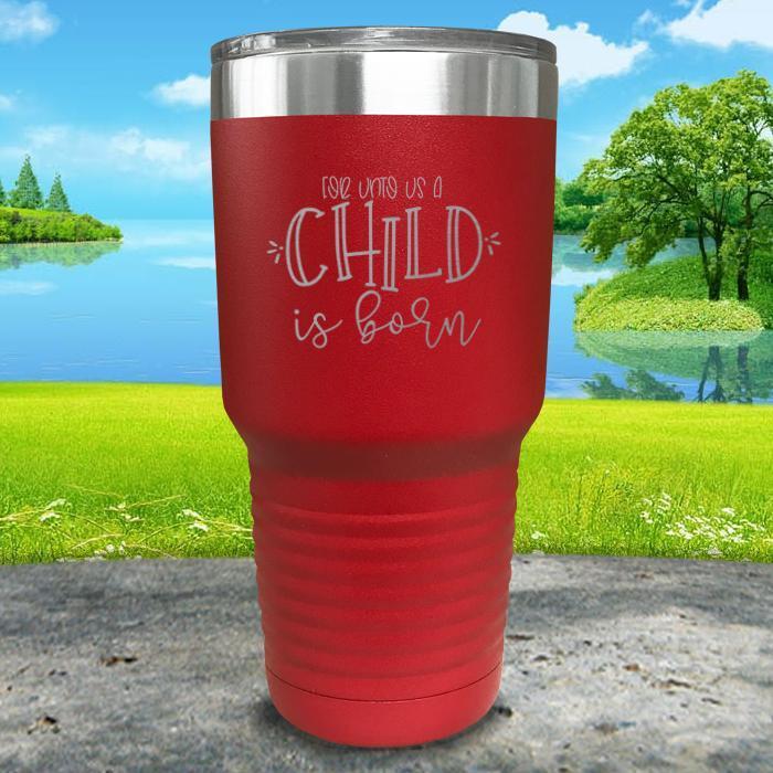 Unto Us A Child Is Born Engraved Tumbler Tumbler ZLAZER 30oz Tumbler Red 