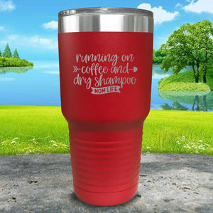 Running On Coffee and Dry Shampoo Engraved Tumbler Tumbler ZLAZER 30oz Tumbler Red 