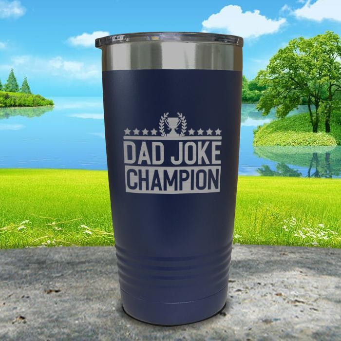 Dad Joke Champion Engraved Tumbler Tumbler Nocturnal Coatings 20oz Tumbler Navy 