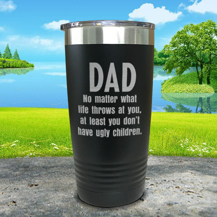 Dad No Matter What Engraved Tumbler