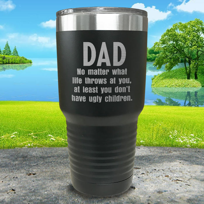 Dad No Matter What Engraved Tumbler