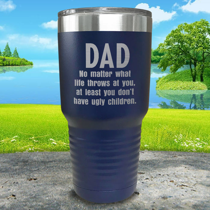 Dad No Matter What Engraved Tumbler