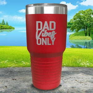 Dad Vibes Only Engraved Tumbler Tumbler Nocturnal Coatings 30oz Tumbler Red 