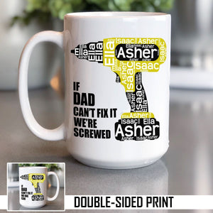 If Dad Can't Fix It Personalized Kids Names In Power Drill Double Sided Printed Mug