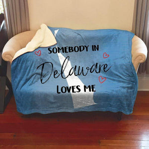 Somebody Loves Me (CUSTOM) Sherpa Blanket Blankets CustomCat Delaware 