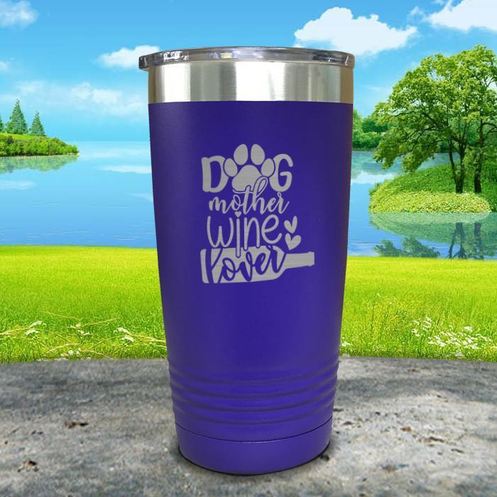 Dog Mother Wine Lover Engraved Tumbler Tumbler ZLAZER 20oz Tumbler Royal Purple 