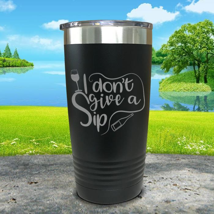 I Don't Give a Sip Engraved Tumbler Tumbler ZLAZER 20oz Tumbler Black 