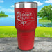 I Don't Give a Sip Engraved Tumbler Tumbler ZLAZER 30oz Tumbler Red 