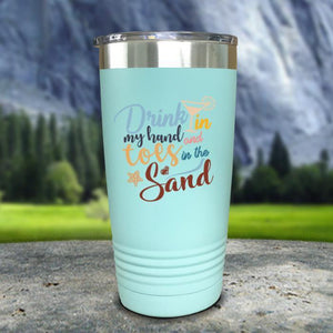 Drink In my Hand and Toes In The Sand Color Printed Tumblers Tumbler Nocturnal Coatings 20oz Tumbler Mint 