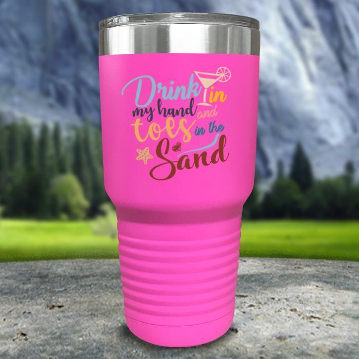 Drink In my Hand and Toes In The Sand Color Printed Tumblers Tumbler Nocturnal Coatings 30oz Tumbler Pink 